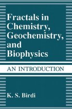 Fractals in Chemistry, Geochemistry, and Biophysics