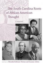 South Carolina Roots of African American Thought