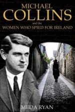 Michael Collins and the Women Who Spied for Ireland