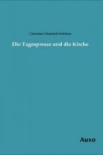 Die Tagespresse und die Kirche