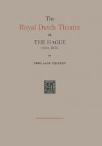 Royal Dutch Theatre at the Hague 1804-1876
