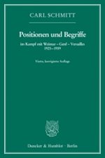 Positionen und Begriffe, im Kampf mit Weimar - Genf - Versailles 1923-1939