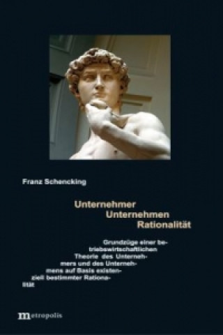 Unternehmer Unternehmen Rationalität