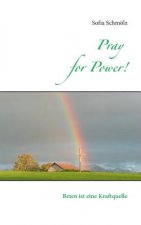 Pray for Power!