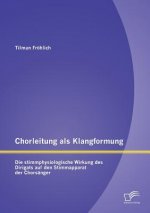Chorleitung als Klangformung