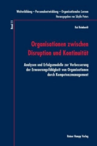 Organisationen zwischen Disruption und Kontinuität