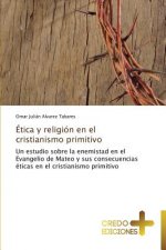 Etica y religion en el cristianismo primitivo