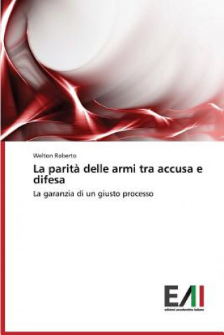 parita delle armi tra accusa e difesa
