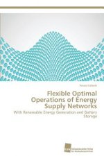 Flexible Optimal Operations of Energy Supply Networks