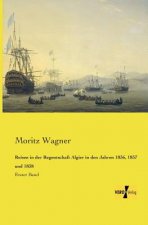 Reisen in der Regentschaft Algier in den Jahren 1836, 1837 und 1838