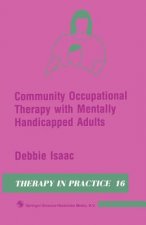 Community Occupational Therapy with Mentally Handicapped Adults