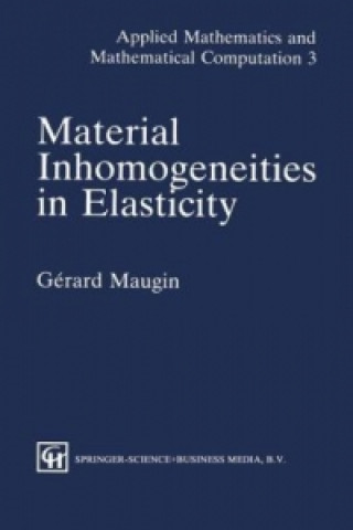 Material Inhomogeneities  in Elasticity