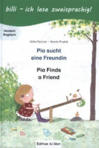 Pia sucht eine Freundin / Pia finds a friend