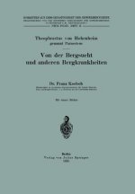 Von Der Bergsucht Und Anderen Bergkrankheiten