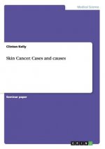 Skin Cancer. Cases and causes