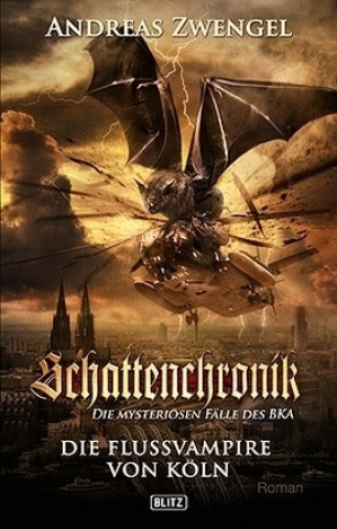 Schattenchronik - Die Fluss-Vampire von Köln