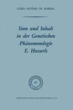 Sinn Und Inhalt in Der Genetischen Phanomenologie E. Husserls