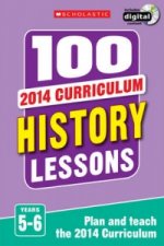 100 History Lessons: Years 5-6