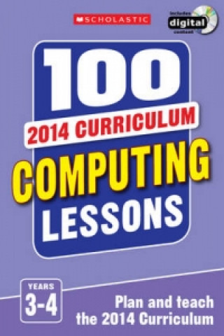 100 Computing Lessons: Years 3-4
