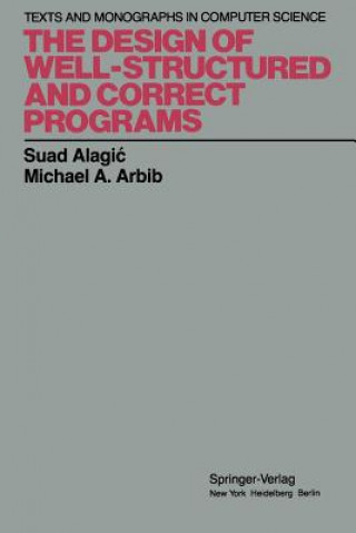 The Design of Well-Structured and Correct Programs, 1
