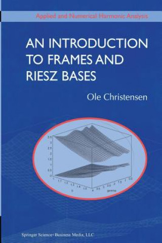 Introduction to Frames and Riesz Bases