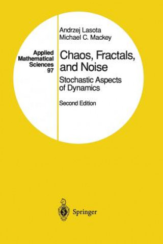 Chaos, Fractals, and Noise, 1