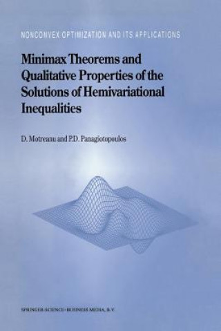 Minimax Theorems and Qualitative Properties of the Solutions of Hemivariational Inequalities