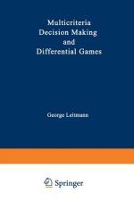 Multicriteria Decision Making and Differential Games
