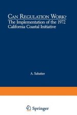 Can Regulation Work?: The Implementation of the 1972 California Coastal Initiative