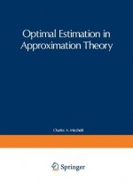 Optimal Estimation in Approximation Theory