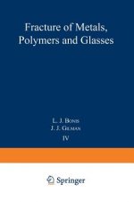 Fracture of Metals, Polymers, and Glasses