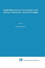 Performance Evaluation and Applications of ATM Networks