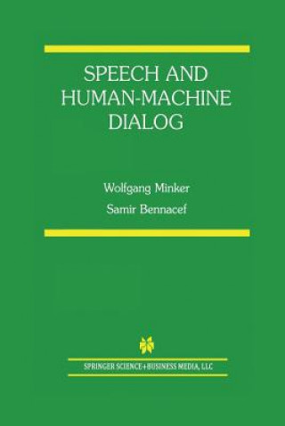 Speech and Human-Machine Dialog