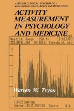 Activity Measurement in Psychology and Medicine