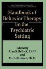 Handbook of Behavior Therapy in the Psychiatric Setting
