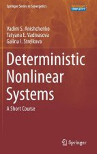 Deterministic Nonlinear Systems