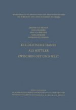 Die Deutsche Hanse ALS Mittler Zwischen Ost Und West