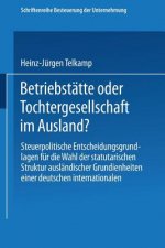 Betriebst tte Oder Tochtergesellschaft Im Ausland?