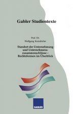 Standort Der Unternehmung Und Unternehmenszusammenschlusse -- Rechtsformen Im UEberblick