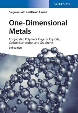 One-Dimensional Metals - Conjugated Polymers, Organic Crystals, Carbon Nanotubes and Graphene 3e