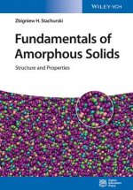 Fundamentals of Amorphous Solids - Structure and Properties