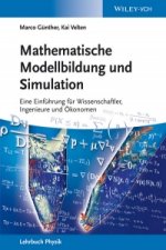 Mathematische Modellbildung und Simulation - Eine Einfuhrung fur Wissenschaftler, Ingenieure und OEkonomen