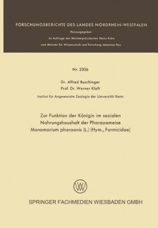 Zur Funktion Der Koenigin Im Sozialen Nahrungshaushalt Der Pharaoameise Monomorium Pharaonis (L.) (Hym., Formicidae)