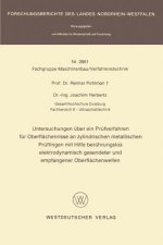 Untersuchungen Uber Ein Prufverfahren Fur Oberflachenrisse an Zylindrischen Metallischen Pruflingen Mit Hilfe Beruhrungslos Elektrodynamisch Gesendete