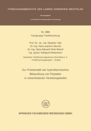 Zur Porblematik Der Hydrothermischen Behandlung Von Polyester in Verschiedenen Veredlungsstufen