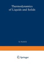 Thermodynamik der Flussigkeiten und Festkorper / Thermodynamics of Liquids and Solids