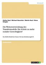 Weiterentwicklung des Transfermodells. Ein Schritt zu mehr sozialer Gerechtigkeit?