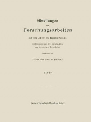 Mitttelungen UEber Forschungsarbeiten Auf Dem Gebiete Des Ingenieurwesens