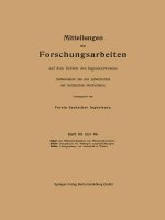 Mitteilungen UEber Forschungsarbeiten Auf Dem Gebiete Des Ingenieurwesens