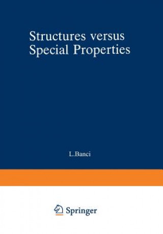 Structures versus Special Properties